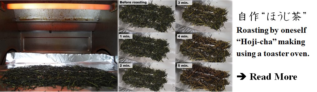 Self-Preparation of Hoji-cha roasted green tea using toaster oven
